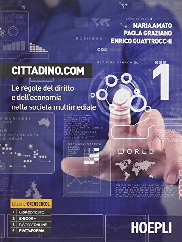 9788820356538: Cittadino.com. Le regole del diritto e dell'economia nella societ multimediale. Con guida docente. Con CD-ROM (Vol. 1)