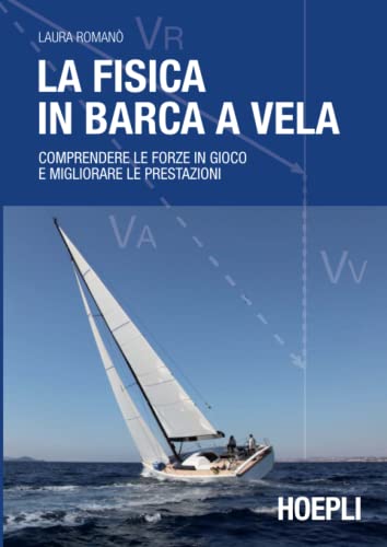 Stock image for FISICA IN BARCA A VELA.(NAUTICA) for sale by AG Library