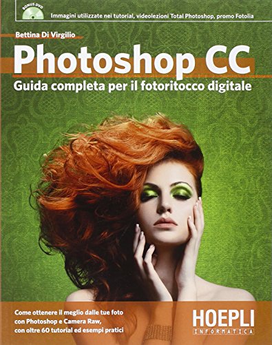 Beispielbild fr Photoshop CC. Guida completa per il fotoritocco digitale. Con DVD zum Verkauf von medimops