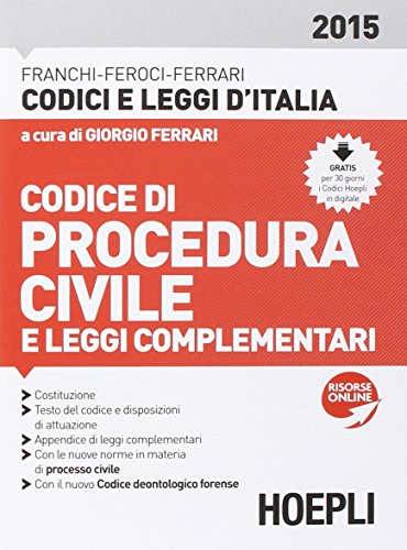 Stock image for Codice di procedura civile 2015 Franchi, Luigi; Feroci, Virgilio; Ferrari, Santo and Ferrari, G. for sale by Librisline