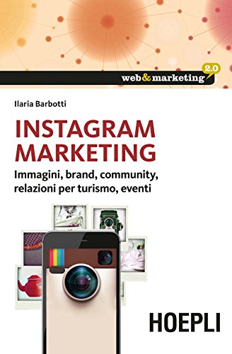 9788820366025: Instagram marketing. Strategia e regole nell'influencer marketing (Web & marketing 2.0)