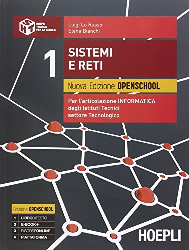 Beispielbild fr Sistemi e reti. Nuova edizione openschool. Per l'articolazione informatica degli Istituti Tecnici settore tecnologico (Vol. 1) zum Verkauf von medimops