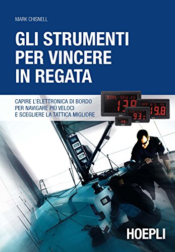 Stock image for GLI STRUMENTI PER VINCERE IN REGATA.(NAUTICA) for sale by AG Library