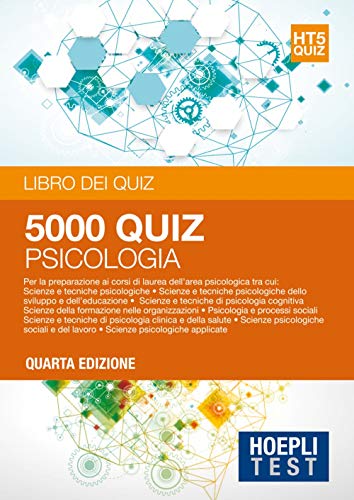 Beispielbild fr Hoepli Test. 5001 quiz. Psicologia. Per la preparazione ai corsi di laurea dell'area psicologica zum Verkauf von medimops