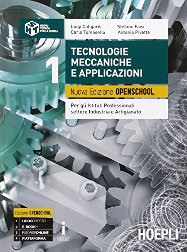 Beispielbild fr Tecnologie meccaniche e applicazioni. Ediz. Openschool. Per gli Ist. professionali per l'industria e l'artigianato. Con e-book. Con espansione online (Vol. 1) zum Verkauf von medimops