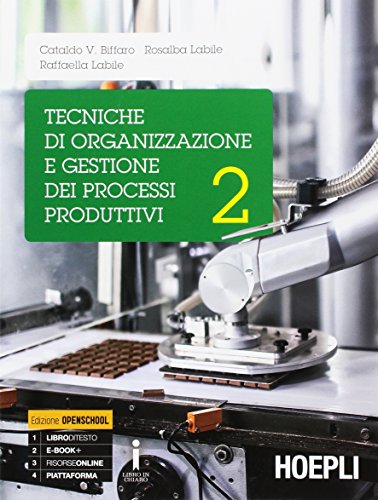 Beispielbild fr Tecniche di organizzazione e gestione dei processi produttivi. Per le Scuole superiori. Con e-book. Con espansione online (Vol. 2) zum Verkauf von medimops