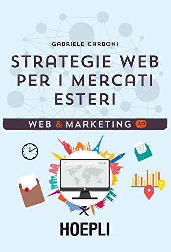 9788820375041: Strategie web per i mercati esteri (Web & marketing 2.0)