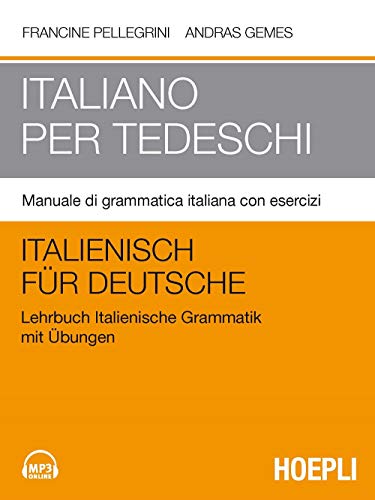 9788820377533: Italiano per tedeschi. Manuale di grammatica italiana con esercizi (Corsi di lingua)