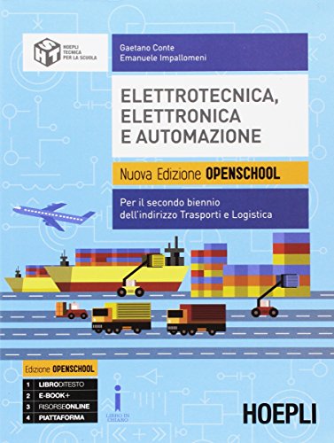 Beispielbild fr Elettrotecnica, elettronica e automazione. Ediz. Openschool. Per la 3 e 4 classe degli Ist. tecnici indirizzo trasporti e logistica. Con e-book. Con espansione online zum Verkauf von medimops