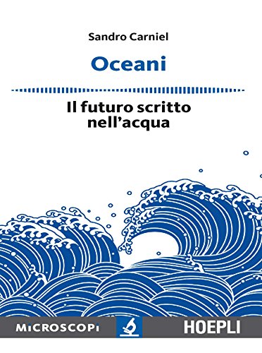Beispielbild fr Oceani. Il futuro scritto nell'acqua zum Verkauf von WorldofBooks