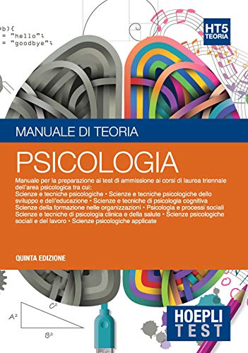 9788820382124: Psicologia. Manuale di teoria. HT5. Per la preparazione ai test di ammissione ai corsi di laurea triennale dell'area psicologica