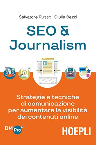 Beispielbild fr Salvatore Russo / Giulia Bezzi - SEO & Journalism. Strategie E Tecniche Di Comunicazione Per Aumenta zum Verkauf von medimops