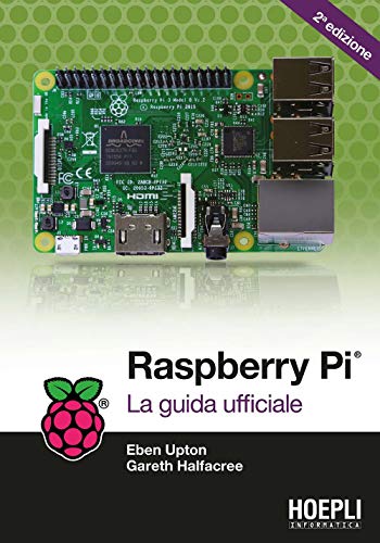 Stock image for RASPBERRY PI. LA GUIDA UFFICIALE for sale by AG Library