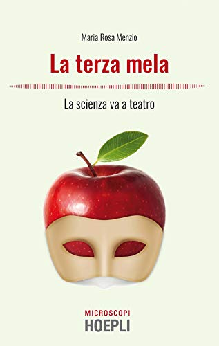 Stock image for LA TERZA MELA . La scienza va a teatro for sale by AG Library