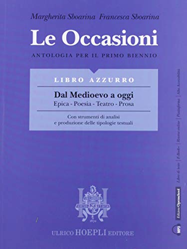 Stock image for Le occasioni. Libro rosso-azzurro. Epica, poesia, teatro, prosa. Antologia per il primo biennio delle Scuole superiori. Con e-book. Con espansione online for sale by medimops