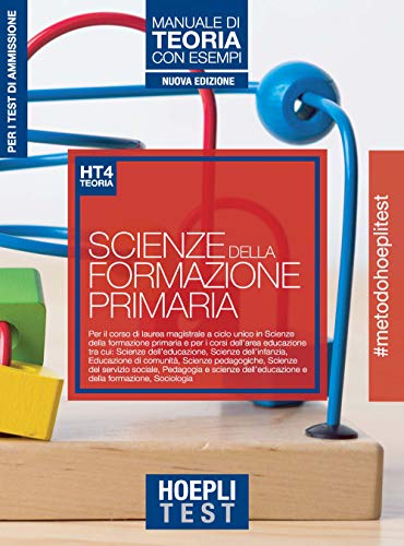 Beispielbild fr Hoepli test. Scienze della formazione primaria. Manuale di teoria per i test di ammissione all'universit zum Verkauf von medimops