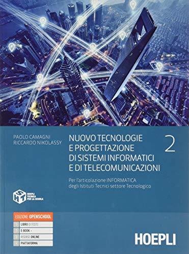 9788820394806: Nuovo Tecnologie e progettazione di sistemi informatici e di telecomunicazioni. Per gli Ist. tecnici settore tecnologico articolazione informatica. Con e-book. Con espansione online (Vol. 2)