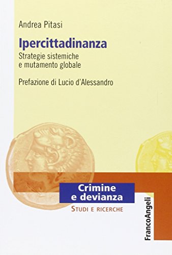 Beispielbild fr Ipercittadinanza, strategie sistemiche e mutamento globale zum Verkauf von medimops