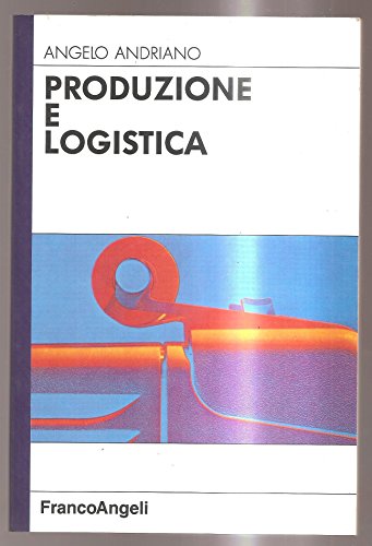 Stock image for Produzione e logistica (Azienda moderna) for sale by medimops