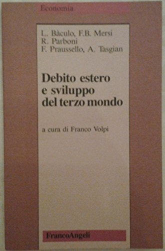 Debito estero e sviluppo del Terzo mondo (9788820432911) by Unknown Author