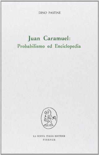 9788820442545: Juan Caramuel. Probabilismo ed Enciclopedia (Filosofia e scienza - Studi)