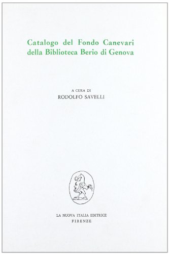 9788820442750: Catalogo del Fondo Demetrio Canevari della Biblioteca civica Berio di Genova (Filosofia e scienza - Strumenti)