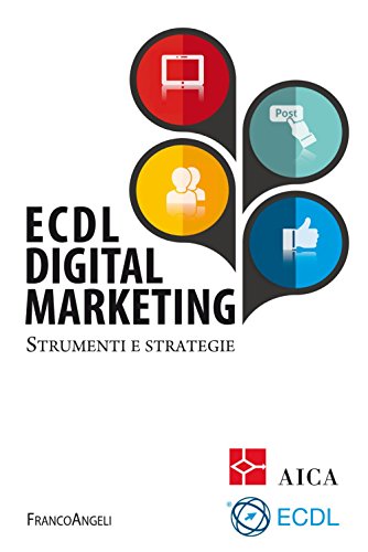 9788820447410: ECDL digital marketing. Strumenti e strategie
