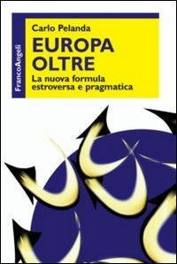 Beispielbild fr Europa oltre. La nuova formula estroversa e pragmatica zum Verkauf von medimops