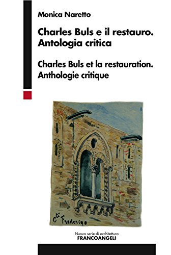 Beispielbild fr Charles Buls e il restauro. Antologia critica. Ediz. italiana e francese zum Verkauf von medimops