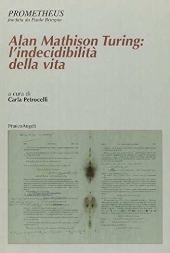 Stock image for Alan Mathison Turing: l'indecibilit della vita Petrocelli, Carla for sale by Librisline