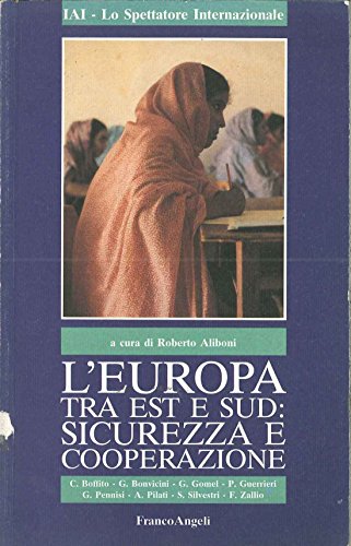 Imagen de archivo de L'Europa Tra Est e sud: Sicurezza e Cooperazione a la venta por Il Salvalibro s.n.c. di Moscati Giovanni