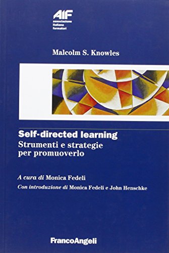 Stock image for Self-directed learning. Strumenti e strategie per promuoverlo for sale by libreriauniversitaria.it