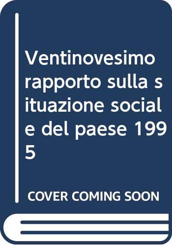 Beispielbild fr Ventinovesimo rapporto sulla situazione sociale del paese 1995 zum Verkauf von Cambridge Rare Books