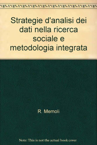 Imagen de archivo de Strategie d'analisi dei dati nella ricerca sociale e metodologia integrata Memoli, Rosanna a la venta por Librisline