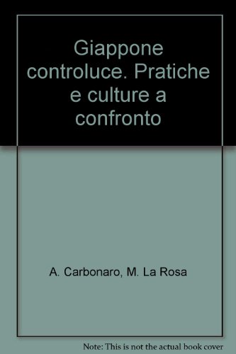 9788820493097: Giappone controluce. Pratiche e culture a confronto (Produzione riproduzione soc.II)