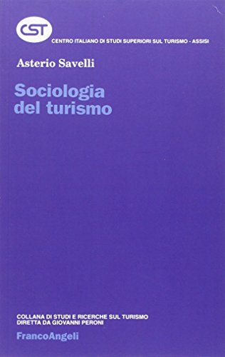 9788820494513: Sociologia del turismo (Centro it. studi superiori turismo)