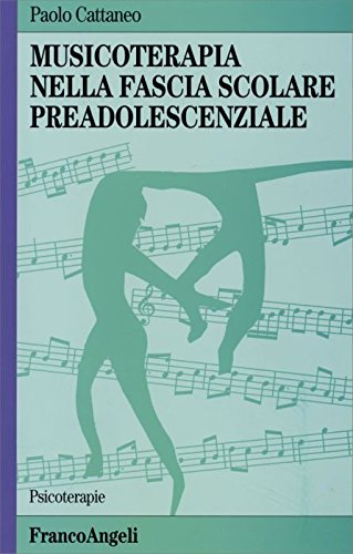 Imagen de archivo de Musicoterapia nella fascia scolare preadolescenziale a la venta por libreriauniversitaria.it