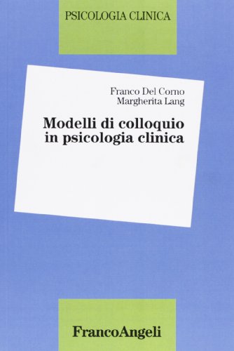 9788820498641: Modelli di colloquio in psicologia clinica