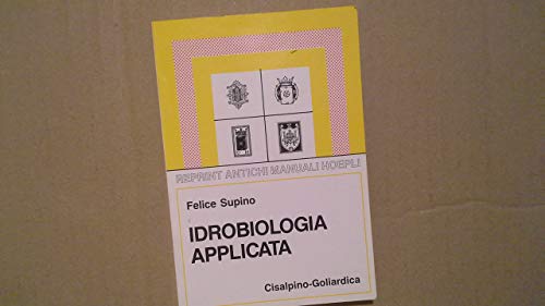 Beispielbild fr Idrobiologia applicata. zum Verkauf von FIRENZELIBRI SRL