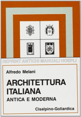 Stock image for Architettura italiana antica e moderna. for sale by FIRENZELIBRI SRL