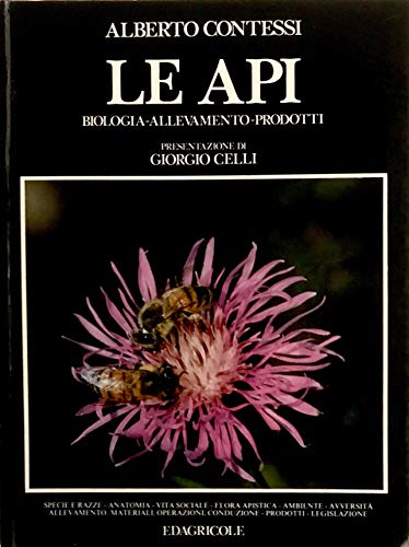 9788820631642: Le api. Biologia, allevamento, prodotti