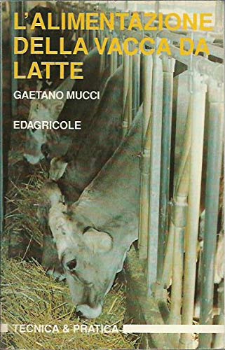 L'alimentazione della vacca da latte