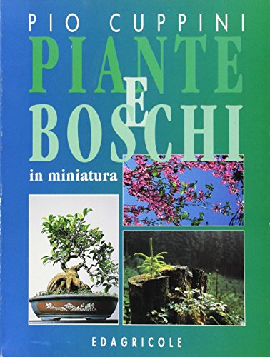 Beispielbild fr Piante e boschi in miniatura. zum Verkauf von FIRENZELIBRI SRL