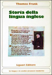 Storia della lingua inglese (9788820702809) by Thomas Frank