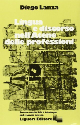 9788820707651: Lingua e discorso nell'Atene delle professioni