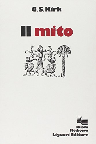 Il mito (9788820708290) by Kirk, Geoffrey S.