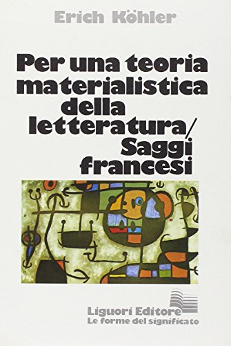 9788820708542: Per una teoria materialistica della letteratura. Saggi francesi