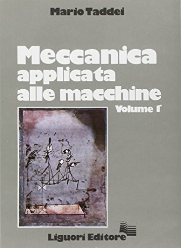 Meccanica applicata alle macchine (Italian Edition) (9788820710071) by Taddei, Mario