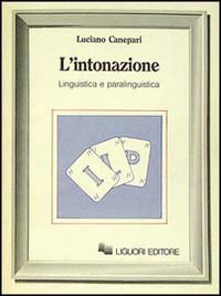 Imagen de archivo de L'intonazione linguistica e paralinguistica (Strumenti linguistici) (Italian Edition) a la venta por Brook Bookstore