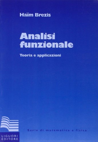 Analisi funzionale. Teoria e applicazioni (9788820715014) by Unknown Author